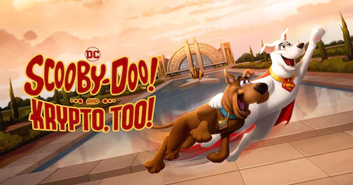 รีวิวหนังเรื่อง Scooby-Doo! And Krypto, Too! (2023) สกูบี้ดูพบยอดสุนัขผู้พิทักษ์โลก